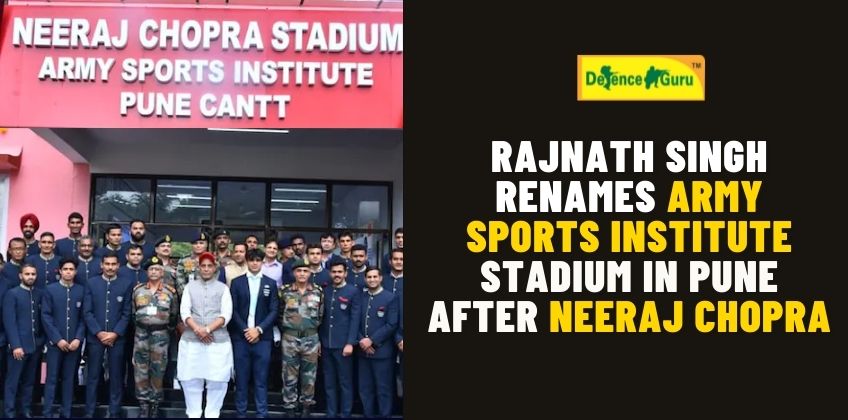 Rajnath Singh Renames Army Sports Institute Stadium In Pune After Neeraj Chopra